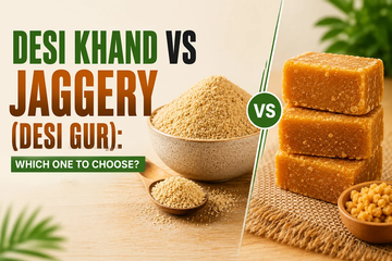 Desi Khand vs Jaggery